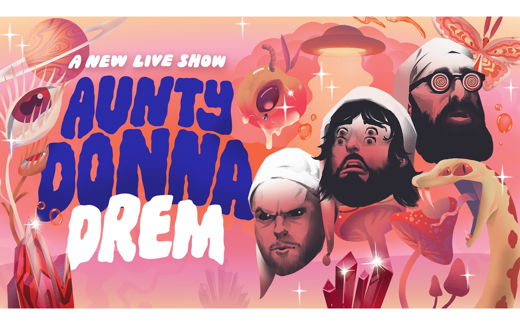 Aunty Donna – DREM