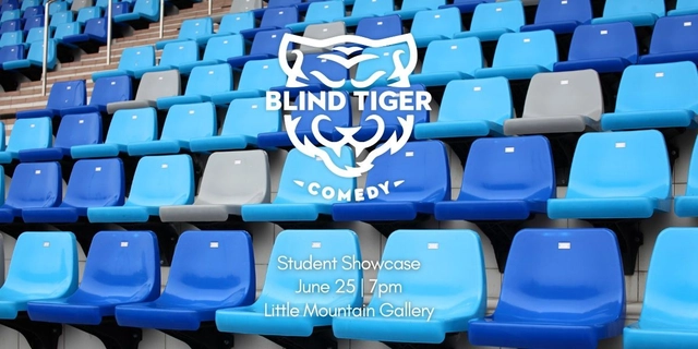 Blind Tiger Comedy Student Showcase!
