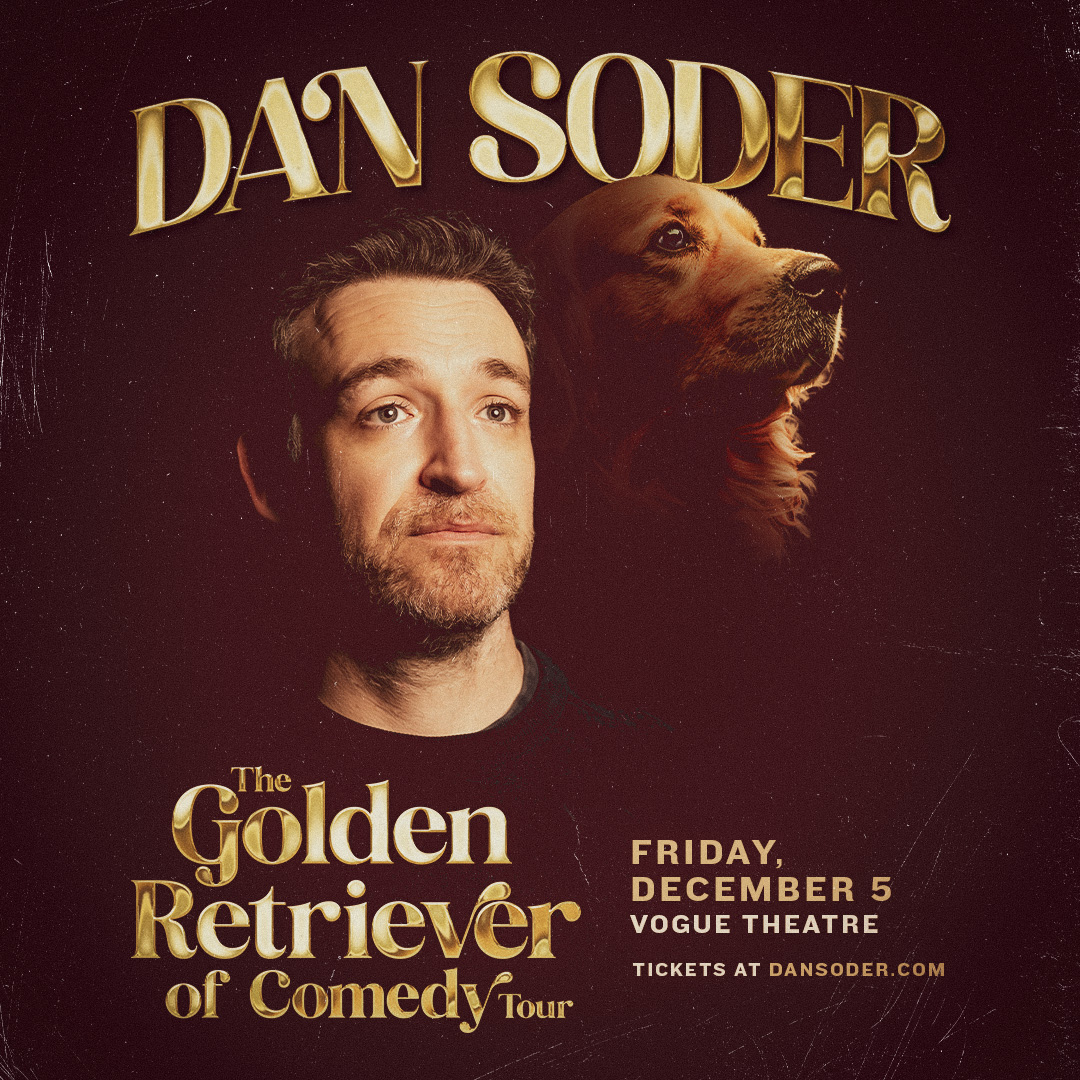 Dan Soder – The Golden Retriever of Comedy Tour