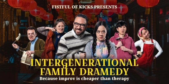 Fistful of Kicks Presents: Intergenerational Family Dramedy
