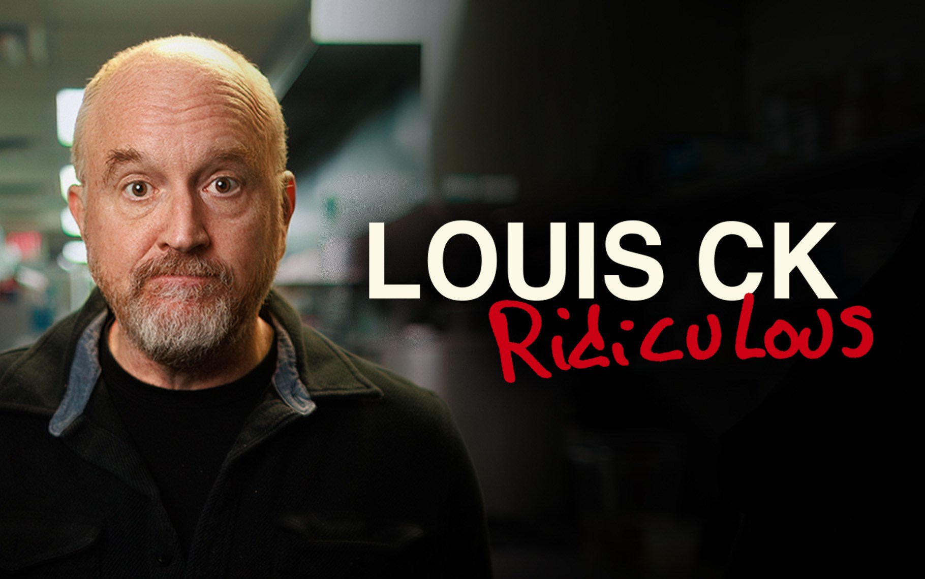 Louis CK – Ridiculous