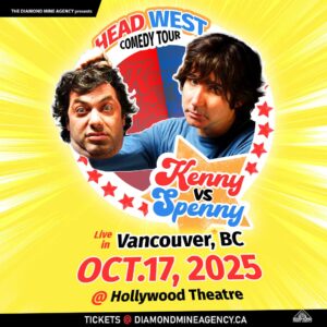 Kenny vs Spenny Head West Comedy Tour in Vancouver