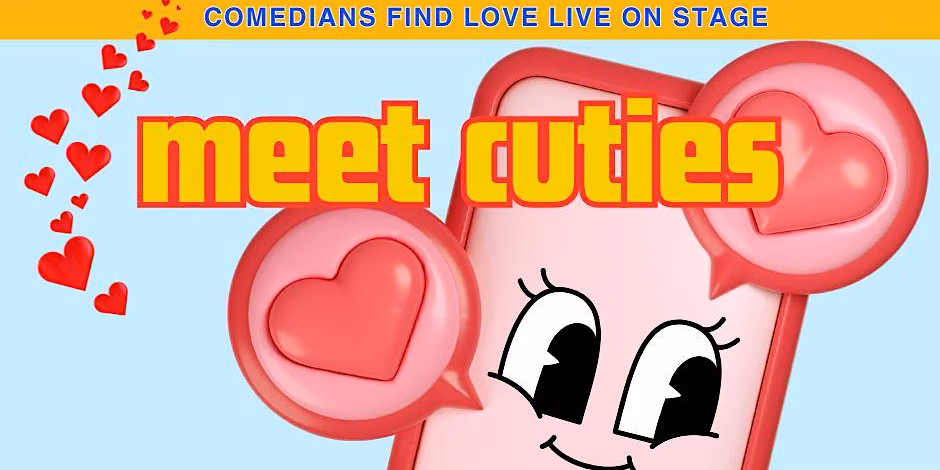 Meet Cuties – Comedians Find Love Live