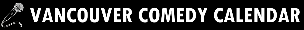 Vancouver Comedy Calendar