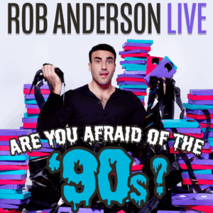 Rob Anderson in Vancouver - Are You Afraid of the '90s Tour