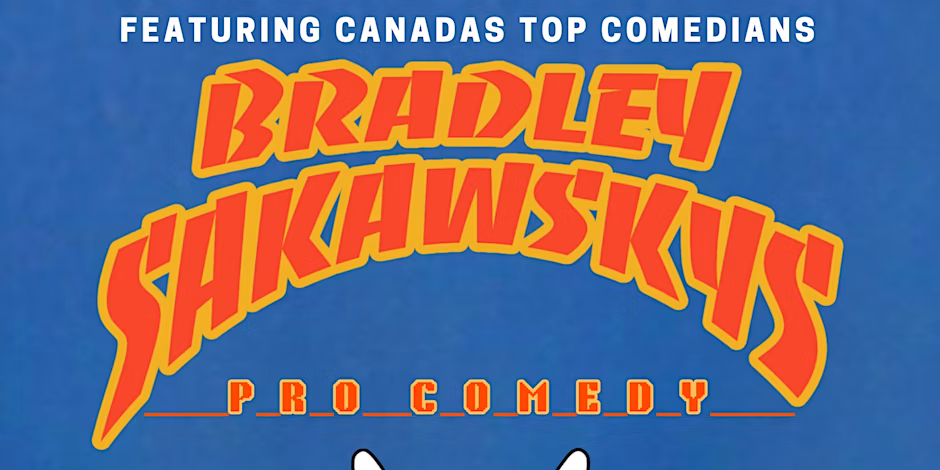 Bradley Sakawskys Pro Comedy