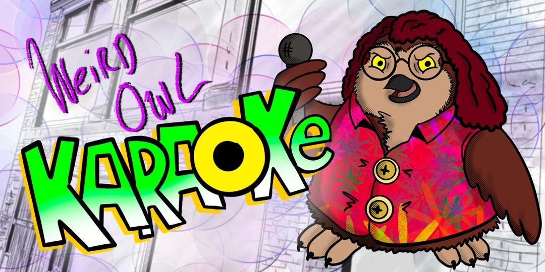 Weird Owl Karaoke
