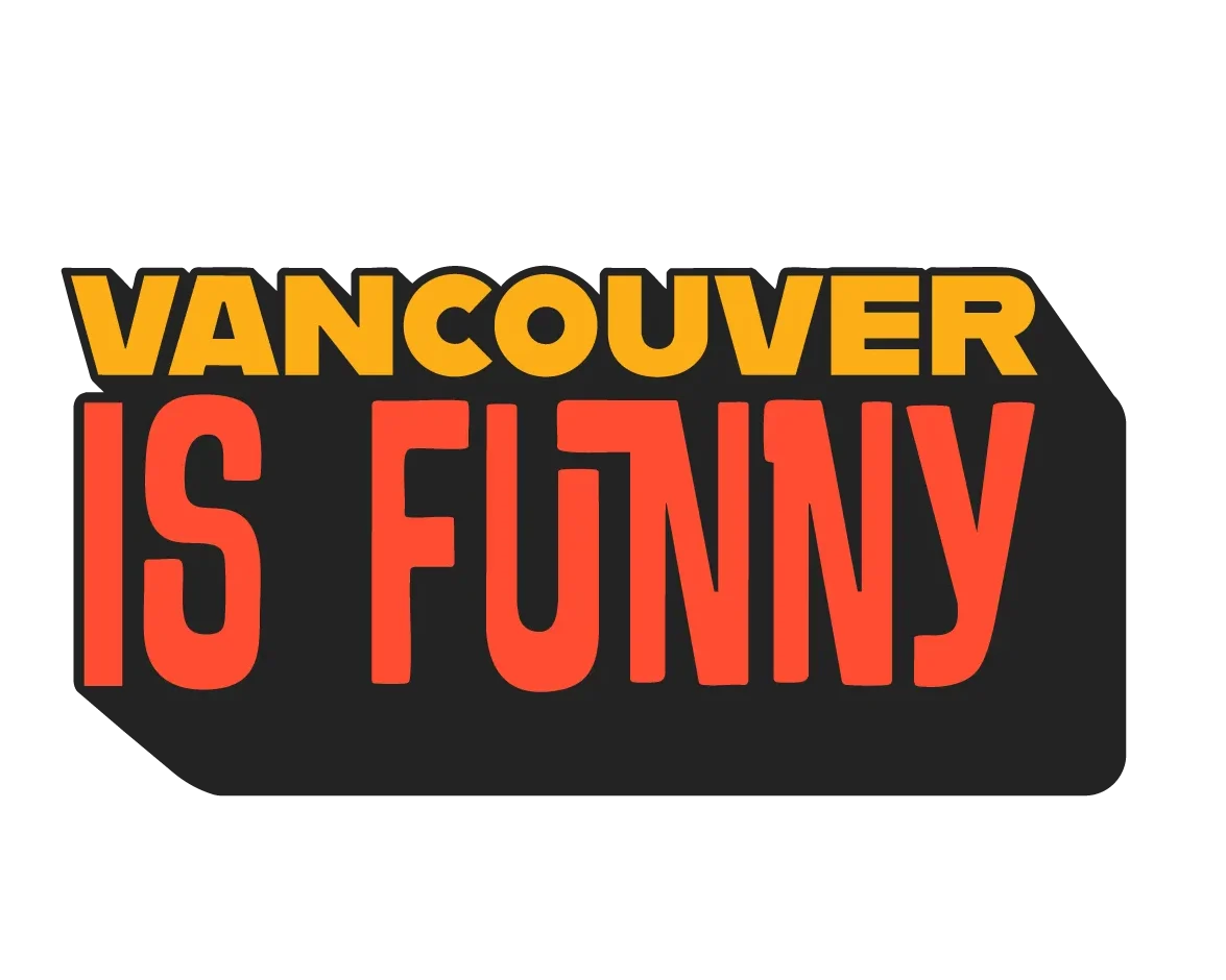 Vancouver is Funny